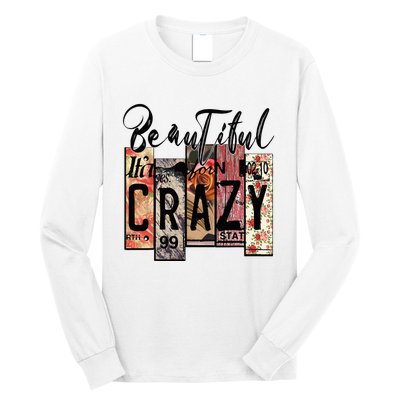 Beautiful Crazy Country Music Western Cowgirl Rodeo Long Sleeve Shirt