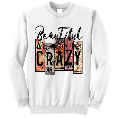 Beautiful Crazy Country Music Western Cowgirl Rodeo Sweatshirt