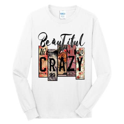 Beautiful Crazy Country Music Western Cowgirl Rodeo Tall Long Sleeve T-Shirt