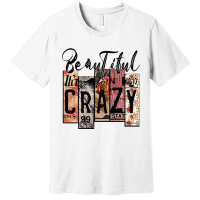 Beautiful Crazy Country Music Western Cowgirl Rodeo Premium T-Shirt