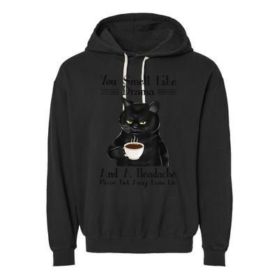 Black Cat Coffee You Smell Like Drama And A Headache Garment-Dyed Fleece Hoodie