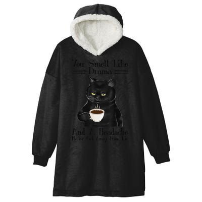 Black Cat Coffee You Smell Like Drama And A Headache Hooded Wearable Blanket