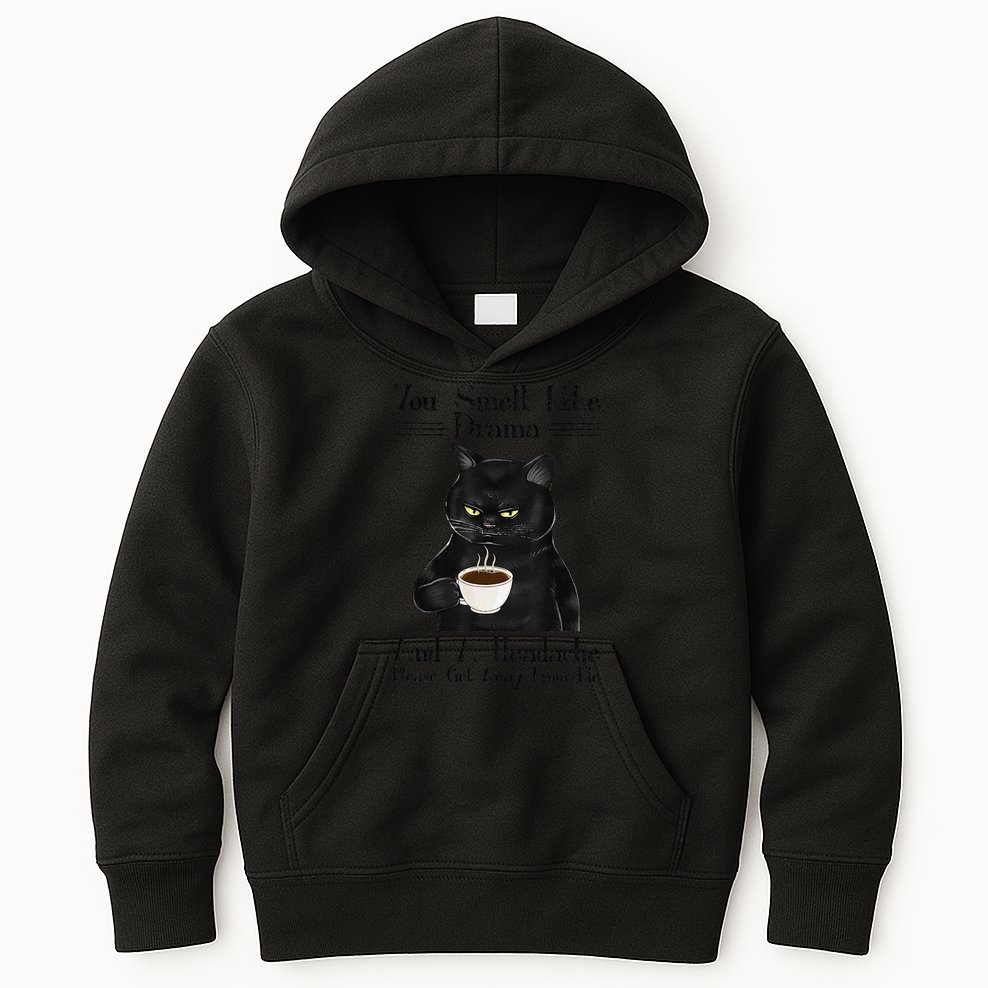 Black Cat Coffee You Smell Like Drama And A Headache Kids Hoodie
