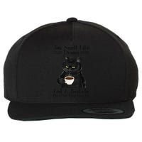 Black Cat Coffee You Smell Like Drama And A Headache Wool Snapback Cap