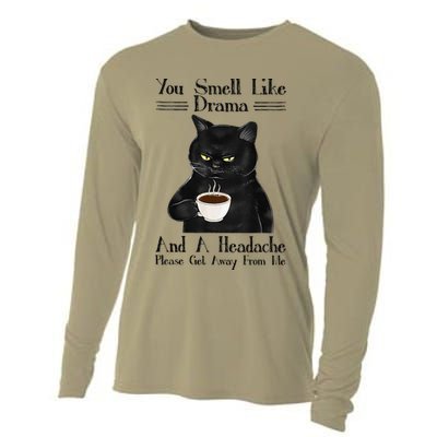 Black Cat Coffee You Smell Like Drama And A Headache Cooling Performance Long Sleeve Crew