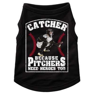Baseball Catchers Catcher Because Pitchers Need Heroes Too Doggie Tank