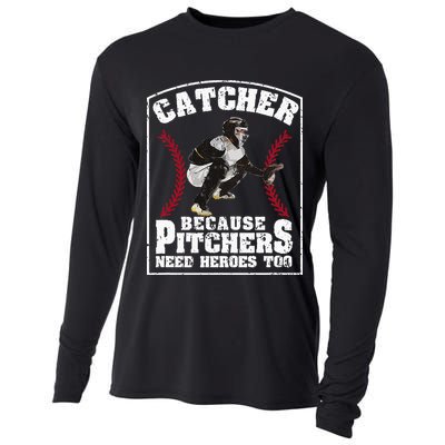 Baseball Catchers Catcher Because Pitchers Need Heroes Too Cooling Performance Long Sleeve Crew