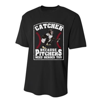 Baseball Catchers Catcher Because Pitchers Need Heroes Too Youth Performance Sprint T-Shirt