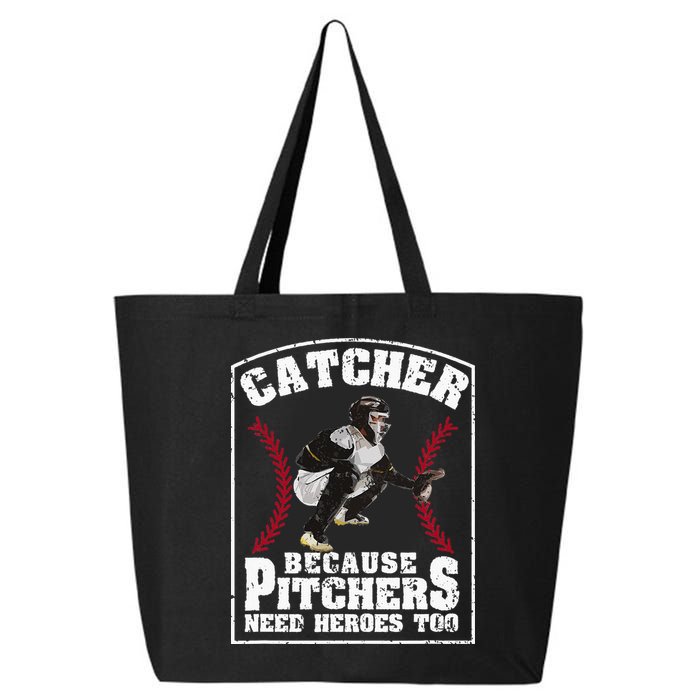 Baseball Catchers Catcher Because Pitchers Need Heroes Too 25L Jumbo Tote