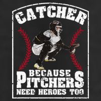 Baseball Catchers Catcher Because Pitchers Need Heroes Too 25L Jumbo Tote