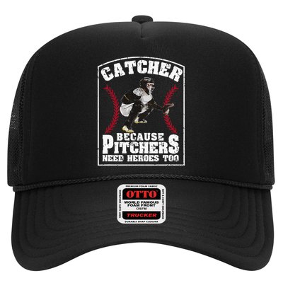 Baseball Catchers Catcher Because Pitchers Need Heroes Too Trucker Hat
