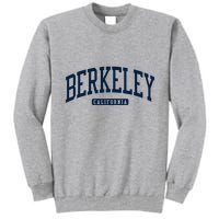 Berkeley California Ca College Style Tall Sweatshirt