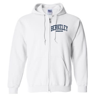 Berkeley California Ca College Style Full Zip Hoodie