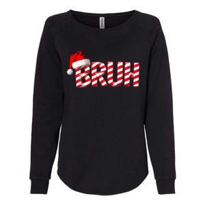 Bruh Christmas Candy Cane For Teen Funny Xmas Bruh Womens California Wash Sweatshirt