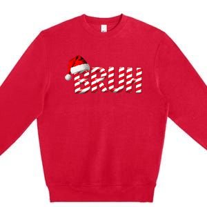 Bruh Christmas Candy Cane For Teen Funny Xmas Bruh Premium Crewneck Sweatshirt