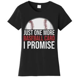 Baseball Card Collector Just One More I Promise Women's T-Shirt