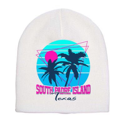 Beach Coastal City Vacation Souvenir South Padre Island Short Acrylic Beanie