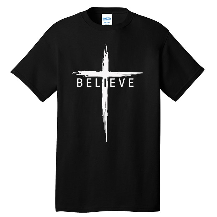 Believe Christian Cross Jesus Christ Christians Tall T-Shirt