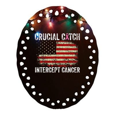 Breast Cancer Crucial A Catch Intercept Cancer Ceramic Oval Ornament