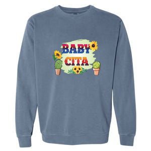 Baby Cita Cinco De Mayo 5 De Mayo Cactus Fiesta Garment-Dyed Sweatshirt