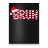 Bruh Christmas Candy Cane For Funny Xmas Bruh Poster