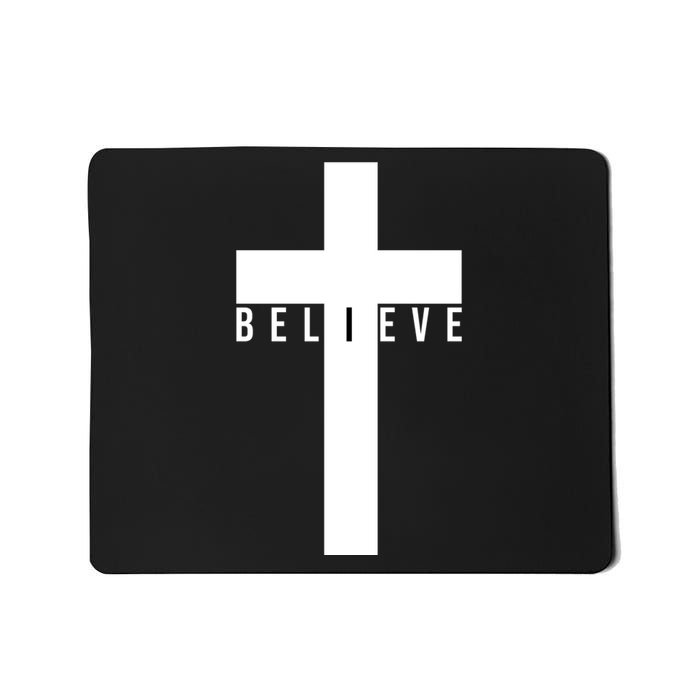 Believe Christian Cross Religious Mousepad