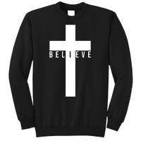 Believe Christian Cross Religious Tall Sweatshirt