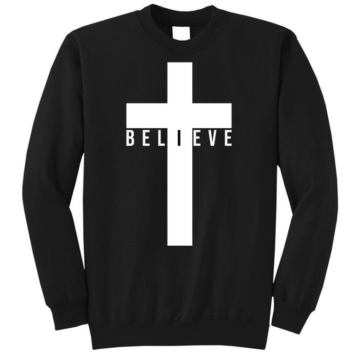 Believe Christian Cross Religious Tall Sweatshirt