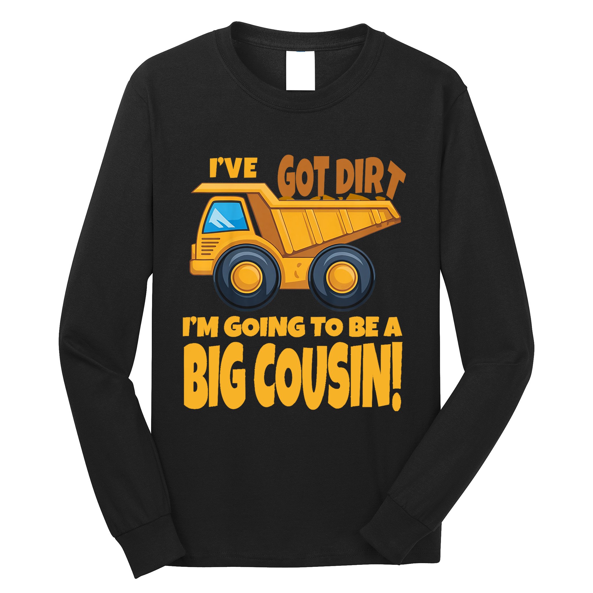Big Cousin Construction Dump Truck Baby Announcement Long Sleeve Shirt
