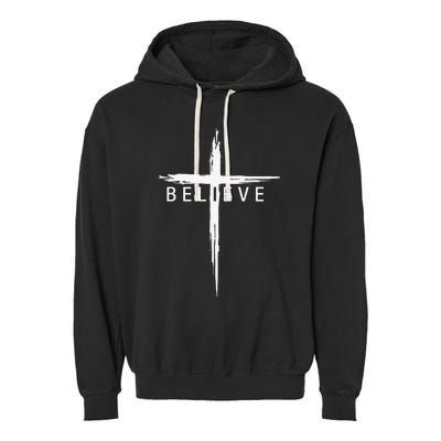 Believe Christian Cross Jesus Christ Christians Garment-Dyed Fleece Hoodie