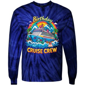 Birthday Cruise Crew Adventure Birthday Trip Vacation 2025 Tie-Dye Long Sleeve Shirt