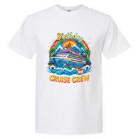 Birthday Cruise Crew Adventure Birthday Trip Vacation 2025 Garment-Dyed Heavyweight T-Shirt