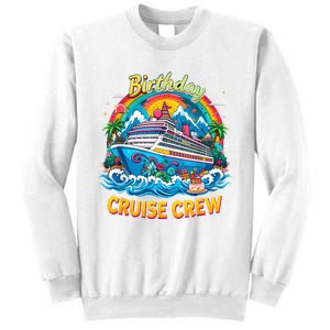 Birthday Cruise Crew Adventure Birthday Trip Vacation 2025 Sweatshirt