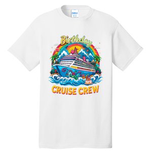 Birthday Cruise Crew Adventure Birthday Trip Vacation 2025 Tall T-Shirt