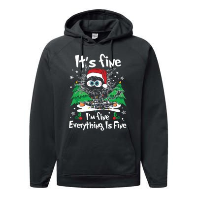 Black Cat Christmas Its Fine Im Fine Everything Is Fine Performance Fleece Hoodie