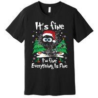 Black Cat Christmas Its Fine Im Fine Everything Is Fine Premium T-Shirt