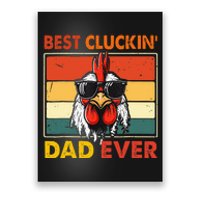 Best Cluckin Dad Ever Fathers Day Poster