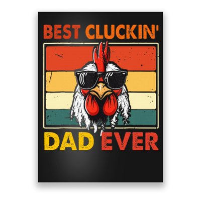 Best Cluckin Dad Ever Fathers Day Poster