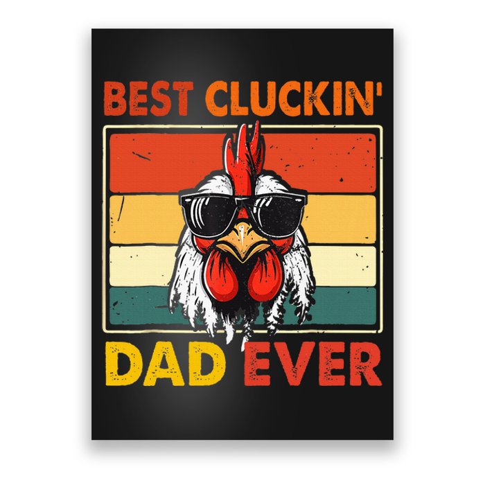 Best Cluckin Dad Ever Fathers Day Poster