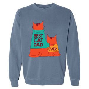 Best Cat Dad Ever Kitty Cat Meow Pet Animal Father Day Garment-Dyed Sweatshirt