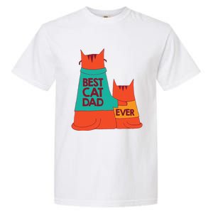 Best Cat Dad Ever Kitty Cat Meow Pet Animal Father Day Garment-Dyed Heavyweight T-Shirt