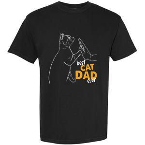 Best Cat Dad Ever Cat Daddy Father Cat Lovers Cat Dad Cute Gift Garment-Dyed Heavyweight T-Shirt