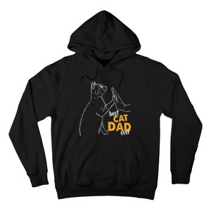 Best Cat Dad Ever Cat Daddy Father Cat Lovers Cat Dad Cute Gift Hoodie