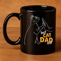 Best Cat Dad Ever Cat Daddy Father Cat Lovers Cat Dad Cute Gift 11oz C Handle Ceramic Mug