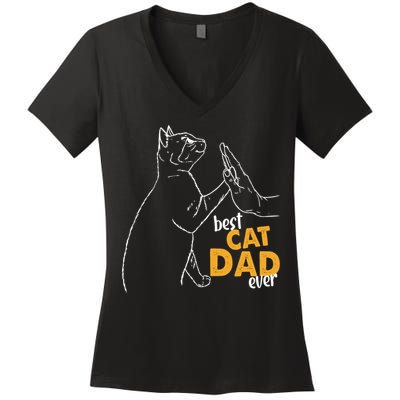 Best Cat Dad Ever Cat Daddy Father Cat Lovers Cat Dad Cute Gift Women's V-Neck T-Shirt