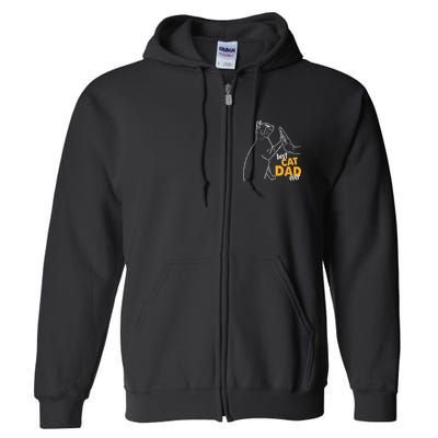 Best Cat Dad Ever Cat Daddy Father Cat Lovers Cat Dad Cute Gift Full Zip Hoodie