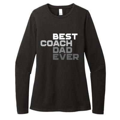 Best Coach Dad Ever Coach Womens CVC Long Sleeve Shirt