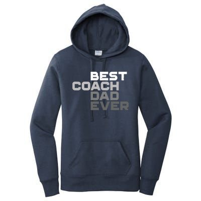 Best Coach Dad Ever Coach Women's Pullover Hoodie