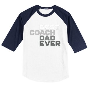 Best Coach Dad Ever Coach Baseball Sleeve Shirt