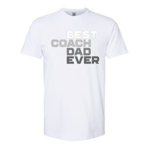 Best Coach Dad Ever Coach Softstyle CVC T-Shirt